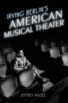 Irving Berlin's American Musical Theater - Jeffrey Magee - cover