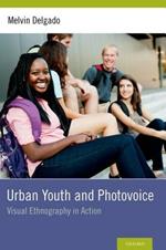 Urban Youth and Photovoice: Visual Ethnography in Action