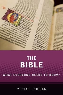 The Bible: What Everyone Needs to Know ® - Michael Coogan - cover