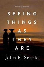 Seeing Things as They Are