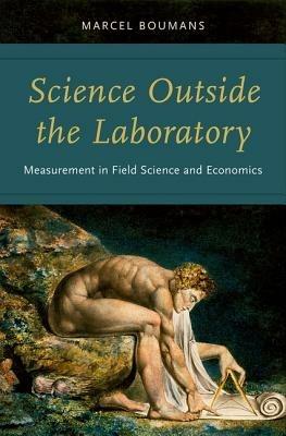 Science Outside the Laboratory: Measurement in Field Science and Economics - Marcel Boumans - cover