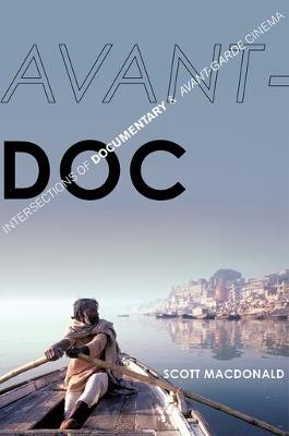 Avant-Doc: Intersections of Documentary and Avant-Garde Cinema - Scott MacDonald - cover