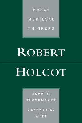 Robert Holcot - John T. Slotemaker,Jeffrey C. Witt - cover