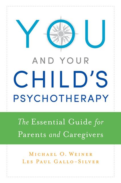 You and Your Child's Psychotherapy