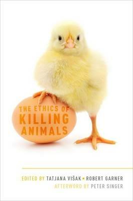 The Ethics of Killing Animals - Peter Singer - cover