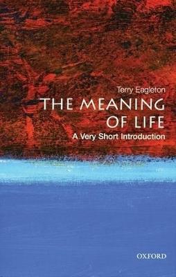 The Meaning of Life: A Very Short Introduction - Terry Eagleton - cover
