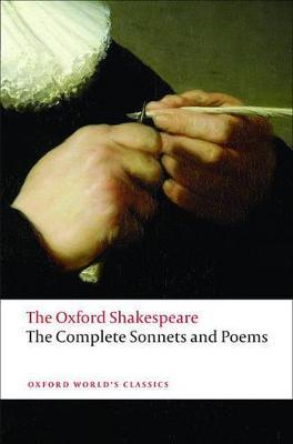 The Complete Sonnets and Poems: The Oxford Shakespeare - William Shakespeare - cover
