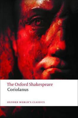 The Tragedy of Coriolanus: The Oxford Shakespeare - William Shakespeare - cover