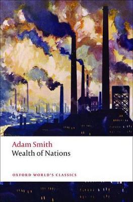 An Inquiry into the Nature and Causes of the Wealth of Nations: A Selected Edition - Adam Smith - cover