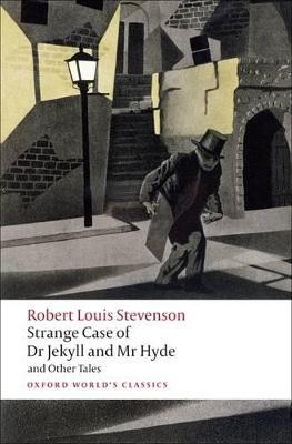 Strange Case of Dr Jekyll and Mr Hyde and Other Tales - Robert Louis Stevenson - cover