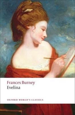 Evelina: Or the History of A Young Lady's Entrance into the World - Frances Burney - cover