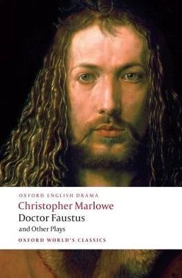 Doctor Faustus and Other Plays: Tamburlaine, Parts I and II; Doctor Faustus, A- and B-Texts; The Jew of Malta; Edward II - Christopher Marlowe - cover