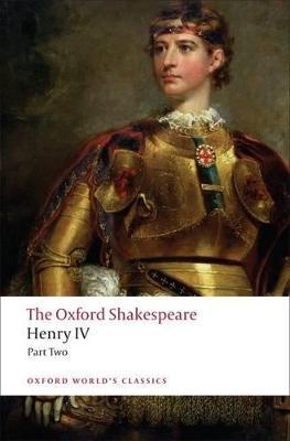 Henry IV, Part 2: The Oxford Shakespeare - William Shakespeare - cover