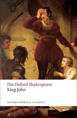King John: The Oxford Shakespeare - William Shakespeare - cover