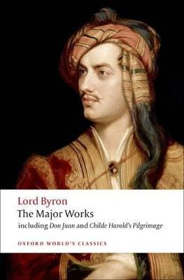 Lord Byron - The Major Works - George Gordon, Lord Byron - cover