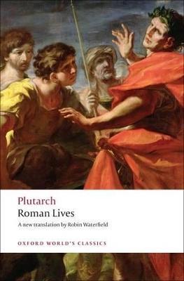 Roman Lives: A Selection of Eight Lives - Plutarch - cover