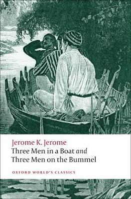Three Men in a Boat and Three Men on the Bummel - Jerome K. Jerome - cover