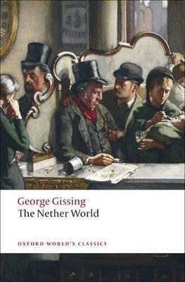 The Nether World - George Gissing - cover
