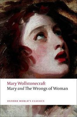 Mary and The Wrongs of Woman - Mary Wollstonecraft - cover