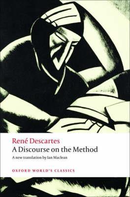 A Discourse on the Method: of Correctly Conducting One's Reason and Seeking Truth in the Sciences - Ren^D'e Descartes - cover