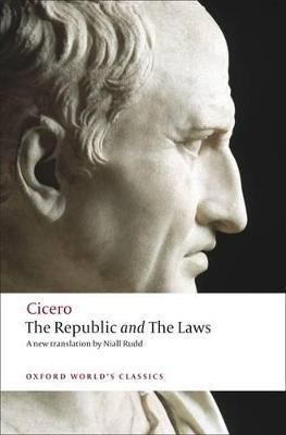 The Republic and The Laws - Cicero - cover