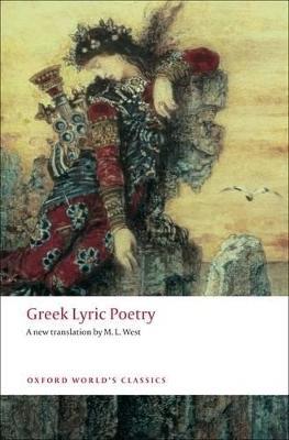 Greek Lyric Poetry: Includes Sappho, Archilochus, Anacreon, Simonides and many more - cover