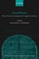 InterPhases: Phase-Theoretic Investigations of Linguistic Interfaces - cover