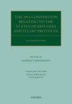 The 1951 Convention Relating to the Status of Refugees and its 1967 Protocol: A Commentary