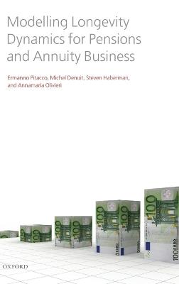 Modelling Longevity Dynamics for Pensions and Annuity Business - Ermanno Pitacco,Michel Denuit,Steven Haberman - cover