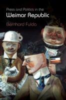 Press and Politics in the Weimar Republic - Bernhard Fulda - cover