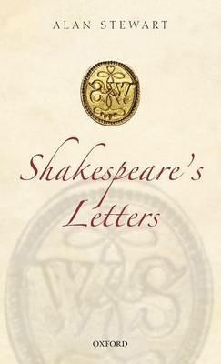 Shakespeare's Letters - Alan Stewart - cover