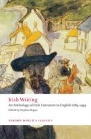 Irish Writing: An Anthology of Irish Literature in English 1789-1939 - cover