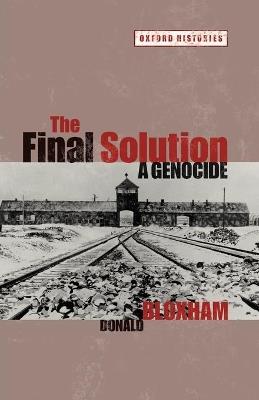 The Final Solution: A Genocide - Donald Bloxham - cover