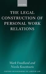 The Legal Construction of Personal Work Relations