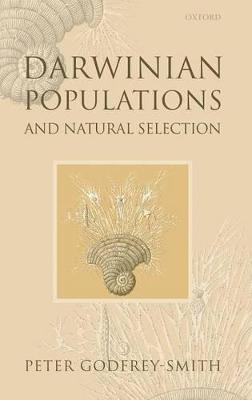 Darwinian Populations and Natural Selection - Peter Godfrey-Smith - cover