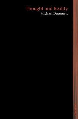 Thought and Reality - Michael Dummett - cover