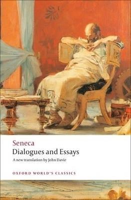 Dialogues and Essays - Seneca - cover