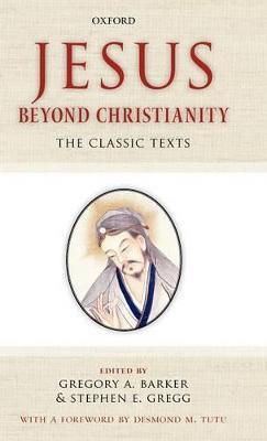 Jesus Beyond Christianity: The Classic Texts - cover