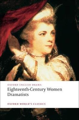 Eighteenth-Century Women Dramatists - Mary Pix,Susanna Centlivre,Elizabeth Griffith - cover