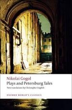 Plays and Petersburg Tales: Petersburg Tales, Marriage, The Government Inspector