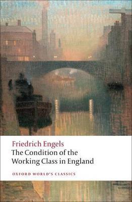 The Condition of the Working Class in England - Friedrich Engels - cover