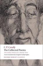 The Collected Poems: with parallel Greek text