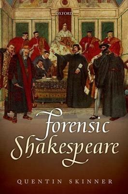 Forensic Shakespeare - Quentin Skinner - cover