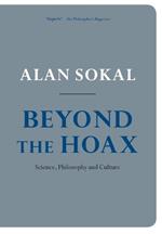 Beyond the Hoax: Science, Philosophy and Culture