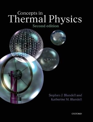 Concepts in Thermal Physics - Stephen J. Blundell,Katherine M. Blundell - cover