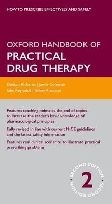 Oxford Handbook of Practical Drug Therapy - Duncan Richards,Jeffrey Aronson,D. John Reynolds - cover