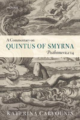 A Commentary on Quintus of Smyrna, Posthomerica 14 - Katerina Carvounis - cover