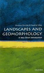 Landscapes and Geomorphology: A Very Short Introduction