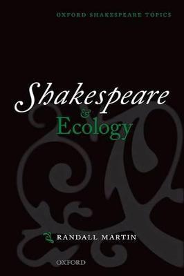 Shakespeare and Ecology - Randall Martin - cover