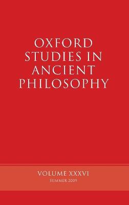 Oxford Studies in Ancient Philosophy, Volume XXXVI - cover